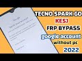Tecno spark 6 go FRP BYPASS google account bypass