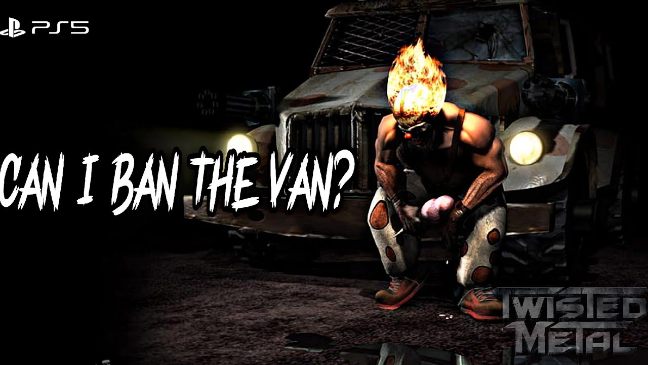 Twisted Metal ~ Can I Ban The Van? Trophy/Achievement Guide