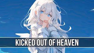 Nightcore - Kicked Out Of Heaven