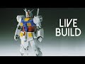 MG RX-78-2 Gundam Ver.Ka LIVE BUILD!