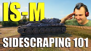 Sidescraping 101: The IS-M Tank Masterclass! | World of Tanks