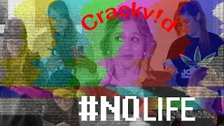 #NOLIFE || Crackv!d