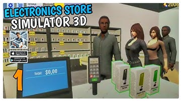 Electronics Store Simulator 3D Gameplay (Android.Ios) Part 1