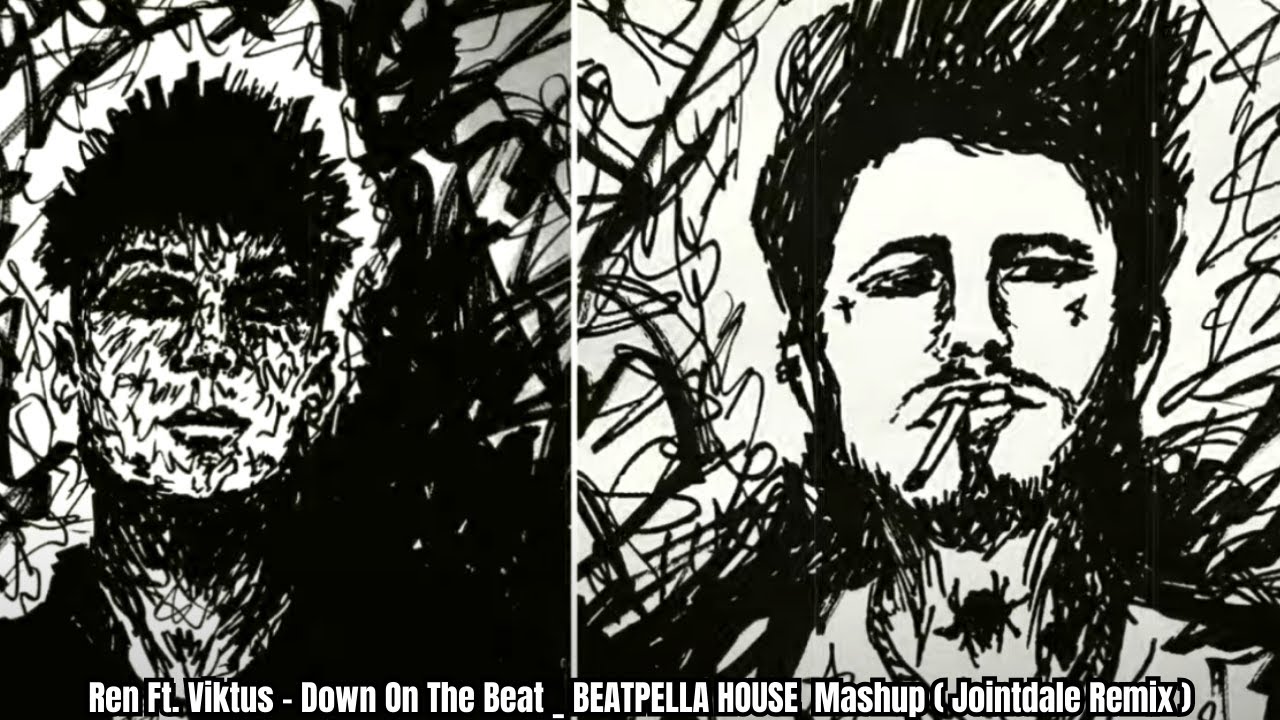 Ren Ft. Viktus - Down On The Beat _ BEATPELLA HOUSE Mashup ( Jointdale Remix ) Ren Ft. Viktus - Down On The Beat _ BEATPELLA HOUSE Mashup ( Jointdale Remix )