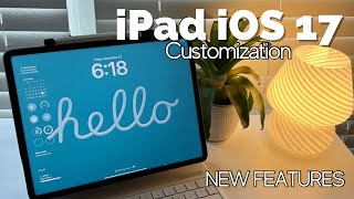 iOS 17 iPad Customization + tips and tricks for organization