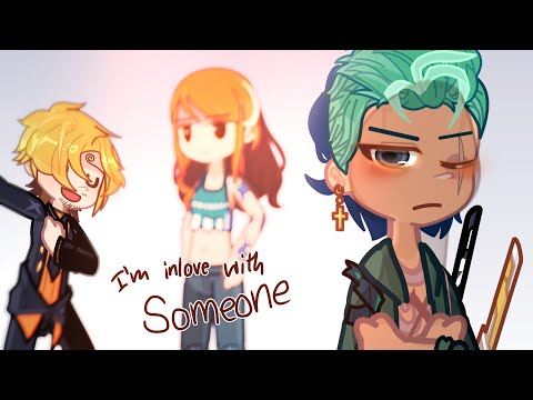 I’m inlove.. with someone. | ❗️ZoSan Angst❓| ft. Nami | One Piece