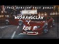 Wushang clan x ride it  full version edit audio  hq  sj boosts