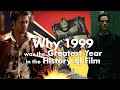 Why 1999 was the Greatest Year in the History of Film