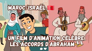 Maroc/Israël : un film d'animation célèbre les accords d'Abraham