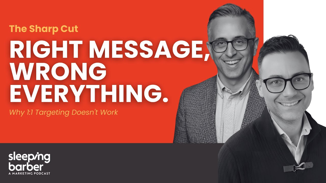 SBP 165: The Sharp Cut - Right Message Wrong Everything: The Truth About 1:1 Targeting.