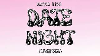 Stevie Rizo x Franchesca  Date Night (Official Audio)