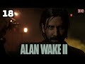 Alan Wake 2. Ритуал в актовом зале. Прохождение № 18.