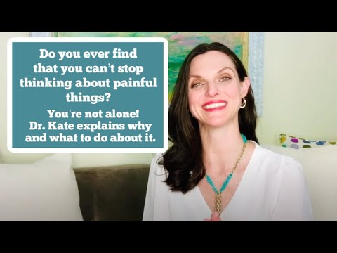 Why we ruminate on painful things and what to do about it with Dr. Kate Truitt