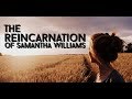 The Reincarnation of Samantha Williams | Wattpad Trailer