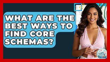 What Are The Best Ways To Find Core Schemas? - CBT Toolkit