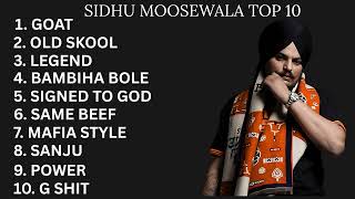 Sidhu Moosewala TOP 10 HITS | Best Of Sidhu Moose Wala | Punjabi Songs 2025 | Latest Songs 2025