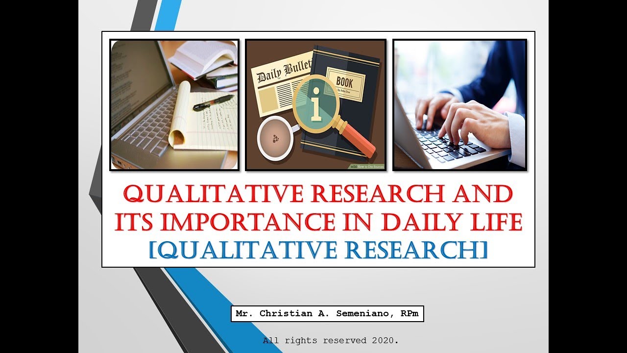 qualitative research importance in daily life