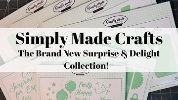 Simply Made Crafts | The Brand New Surprise & Delight Collection