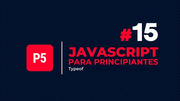JavaScript para principiantes #15 - typeof y coercion de datos