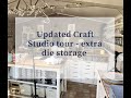 Updated Craft Studio tour - extra die storage