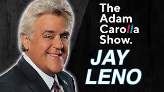Jay Leno  Adam Carolla Show 11/15/21