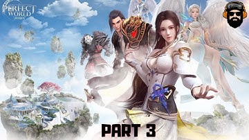 PERFECT WORLD MOBILE Gameplay - Part 3 (no commentary)