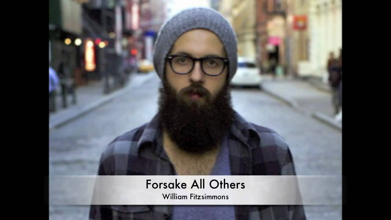 William Fitzsimmons - Forsake All Others