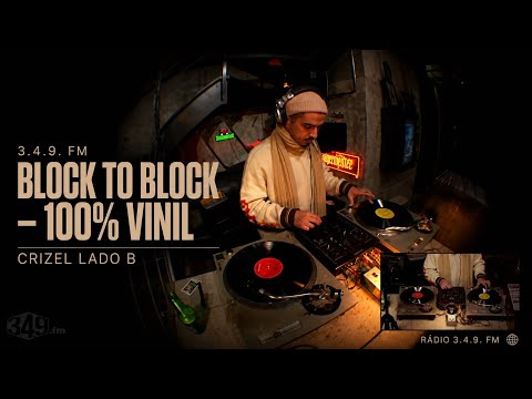 Block to Block - 100% Vinil - Crizel Lado B 3.4.9. FM