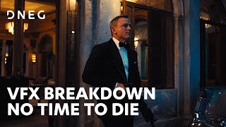No Time To Die | VFX Breakdown | DNEG