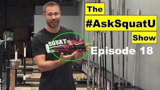 Should You Wear Weightlifting Shoes? |#AskSquatU Show Ep. 18|