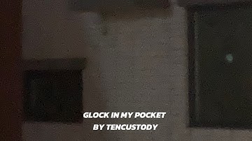 TENCUSTODY - GLOCK IN MY POCKET (Official Audio)￼￼