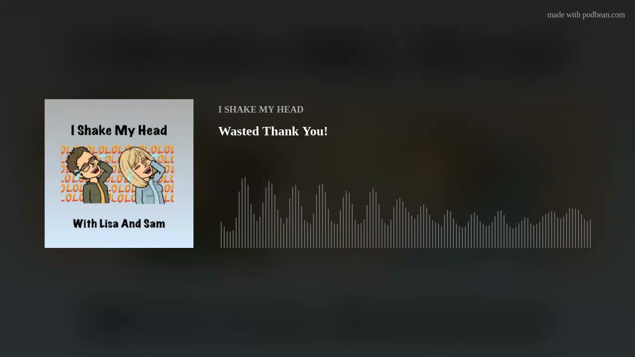 Wasted Thank You!