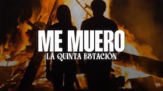 La Quinta Estación - Me Muero (Video Letra/Lyrics)