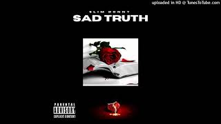Sad Truth X Slim Donny