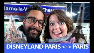FROM Disneyland Paris TO PARIS by TRAIN and BACK! | HOW TO GET FROM PARIS TO DISNEYLAND PARIS