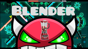Blender by Codex (Easy Demon) 100% + All Coins