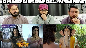 Devon Ke Dev Mahadev l Episode 311 l Part 1 l #PakistaniReaction
