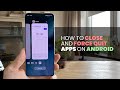 How to Close and Force Quit Apps on Android