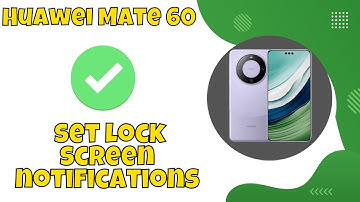 Lock Screen Notification Settings Huawei Mate 60 || How to set lock screen notifications