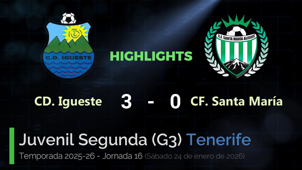 CD. Igueste -  CF. Santa María. Juvenil Segunda (G3) Tenerife (Highlights)