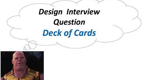 Design Interview Question: Design a Deck of Cards [Logicmojo.com]