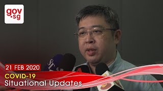 Situational Update from Prof Kenneth Mak - 21 Feb 2020