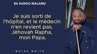 past moïse mbiye - Ba sango malamu (lyrics - paroles)