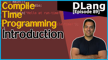 [Dlang Episode 89] D Language - Compile-Time Programming - Part 1 of n