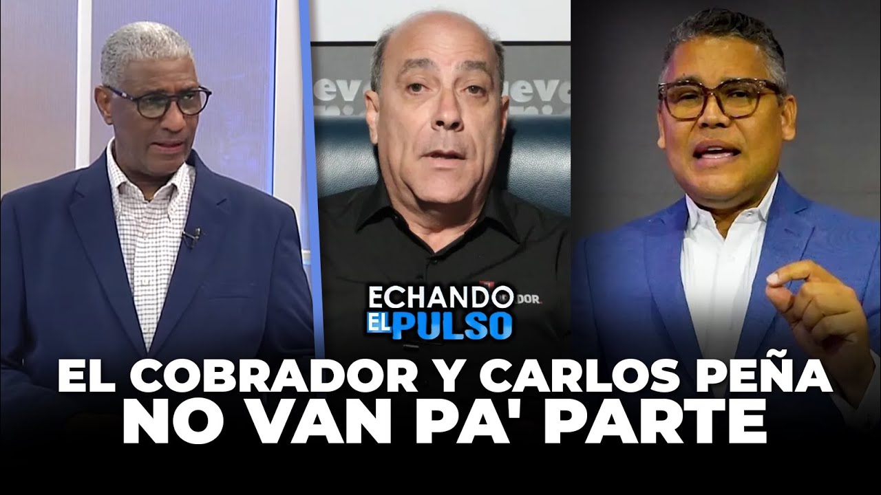 Johnny Vásquez | "El cobrador y Carlos Peña no van pa' parte" | Echando El Pulso