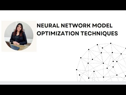 What are Neural Network Model Optimization Techniques?  #deeplearning #python #neuralnetwork