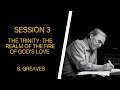 03 The Trinity: The Realm of the Fire of God's Love (S. Greaves)