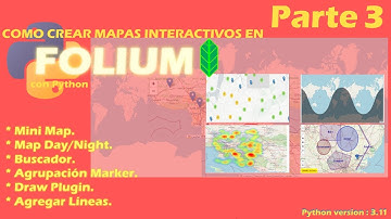 Como crear mapas interactivos en FOLIUM con Python parte 3
