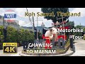 [4K] Moto-walk from Chaweng to Menam, Koh Samui 2021 | Walks in Thailand