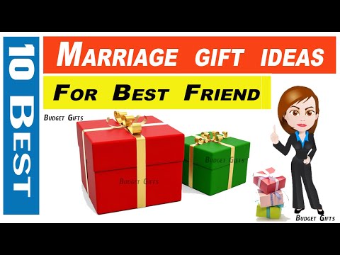 Marriage gift ideas for best friend, Marriage gift ideas, Marriage gifts for friend, Budget